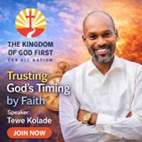 TRUSTING GOD'S TIMING BY FAITH
