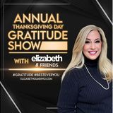 Elizabeth's Annual Thanksgiving Day Gratitude Show: Best Ever You