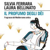 Silvia Ferrara "Il profumo degli dèi"