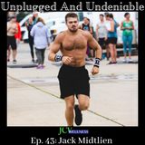 Ep 43: Patience and Adversity with Jack Midtlien