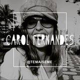 #22 - Carol Fernandes (@projetoviravolta) - Viagens Transformadoras