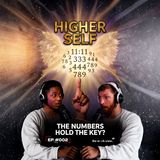 Is Your Higher Self Hiding in These Numbers | The Work Crew Ep. 2 Pt. 2