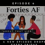 About That Life I Episode 6