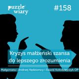 158: Kryzys małżeński - szansa do lepszego zrozumienia