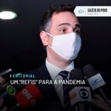 Editorial: Um “Refis” para a pandemia