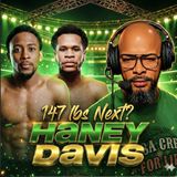 ☎️ Keyshawn Davis to 147: Devin Haney the Logical Next Fight❓