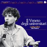 Il Veneto degli universitari, con Marco Nimis