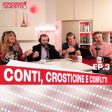 Conti, Crosticine e Conflitti - Giudicami Questo! ep.3