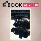 “Follia” di Patrick McGrath: l’amore come patologia