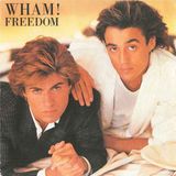 Parliamo degli WHAM! e della loro hit "Freedom"