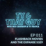 Ep. 011 - Flashback Movies & The Expanse S1E9