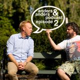 anders & anders podcast episode 2.