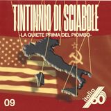 TINTINNIO DI SCIABOLE - La quiete prima del piombo [ITALIA SESSANTA Ep. 9]