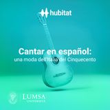 Cantar en español: una moda dell'Italia del Cinquecento