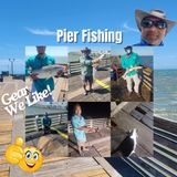 Pier Fishing Gear, Fishing Ramblings  - Episode 24 #mobile #podcast #livestream