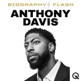 Anthony Davis Biography Flash: NBA Champion Olympic Gold Medalist and Ten Time All Star Dominates Both Ends of the Court