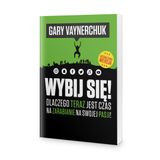 Gary Vaynerchuk „Wybij się!” — recenzja