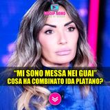 Cosa Ha Combinato Ida Platano? Il Mistero Che Agita I Social!