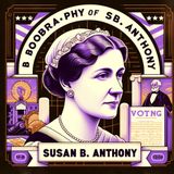 Susan B. Anthony Biography