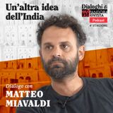 Matteo Miavaldi - Un’altra idea dell'India