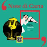 Note di Carta: Le Avventure di Pinocchio di COLLODI - Il Gatto e la Volpe di Edoardo Bennato -S2-P17