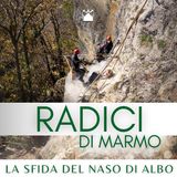 Radici di marmo: la sfida del Naso di Albo  