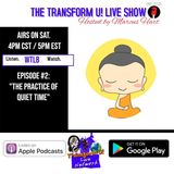 Episode 2: The Practice of Quiet Time