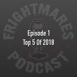 Ep. 1 - Top 5 of 2018