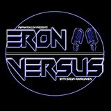 Eron Versus: Ronda Rousey, Graves/Booker T, CM Punk's Next Fight & More! (Ep.1)