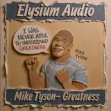 Mike Tyson- Greatness