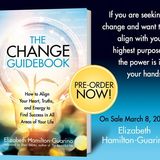 Align Your Heart, Truths, and Energy with The Change Guidebook