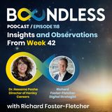 EP118: Richard Foster-Fletcher and Dr Naeema Pasha: Insights and Observations from Week 42
