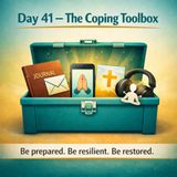 Hurts, Habits & Hang-ups: Day 41 – Coping Toolbox