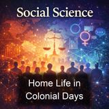Home Life in Colonial Days - Alice Morse Earle - Part 2
