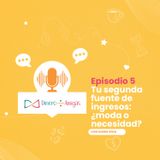 Tu segunda fuente de ingresos: ¿moda o necesidad?