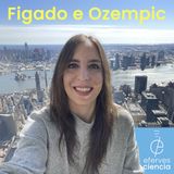 Fígado e ozempic