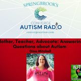 Mother, Teacher, Advocate: Answering Questions about Autism