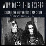 Episode 34: Black Metal