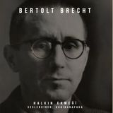 Bertolt Brecht- Halkın Ekmeği