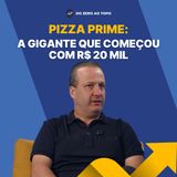 A jornada do fundador que transformou R$ 20 mil na maior rede de pizzarias do Brasil - #262