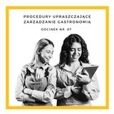 Nr. 67. Procedury upraszczające  zarządzanie gastronomią.