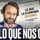 🔴 DIRECTO 22/04/2024 - 'LO QUE LA ECONOMÍA ESCONDE' con José Vizner