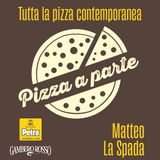 Matteo La Spada | Tutta la pizza contemporanea