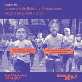 Huevos Revueltos con la carrera de Bolívar y Oviedo para llegar a segunda vuelta