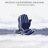 E4 Silent Centering Prayer