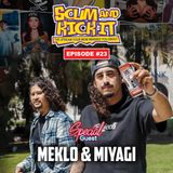 Stream 23 | w/ Meklo & Miyagi