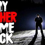 _My Father Came back_ _ Scary Stories