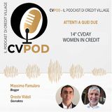 CVPOD - Attenti a Quei Due Ep 25 - 14° CVDAY Women in Credit