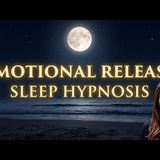 Let Go of What You_ve Been Holding In _ Emotional Release Sleep Hypnosis (Black Screen)