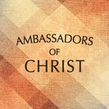 The Apostle Paul Was An Ambassador Of Jesus, Not A Salesman Of The Gospel
